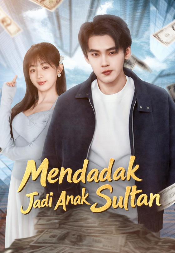 Mendadak Jadi Anak Sultan