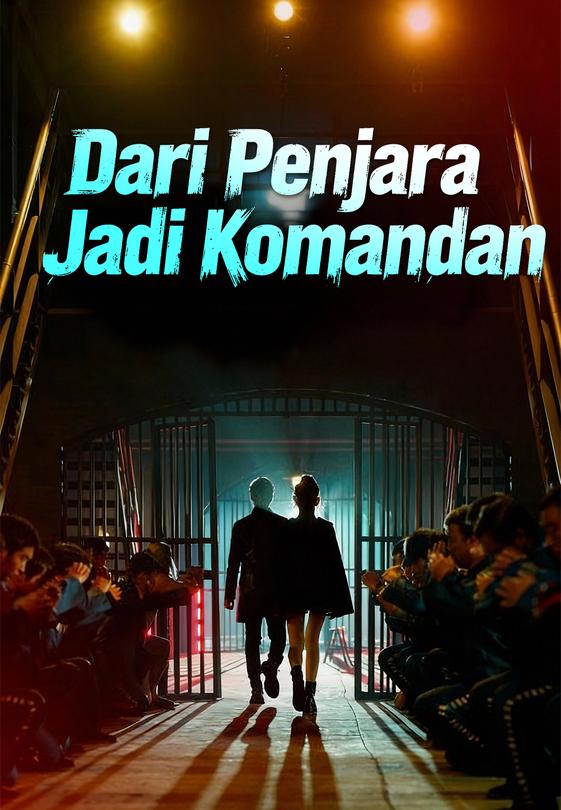 Dari Penjara Jadi Komandan