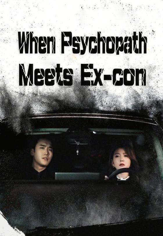 When Psychopath Meets Ex-con