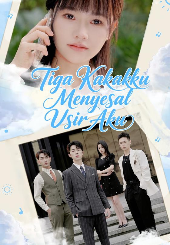 Tiga Kakakku Menyesal Usir Aku