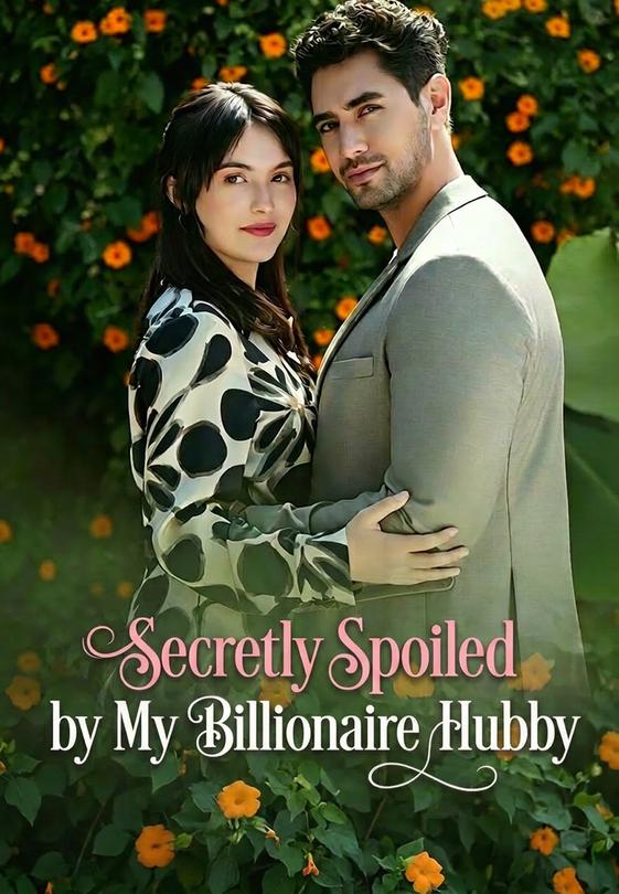 Secretly Spoiled by My Billionaire Hubby