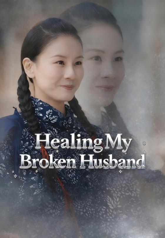 Healing My Broken Husband