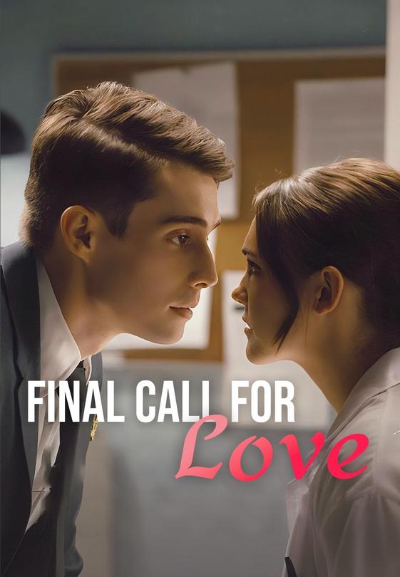 Final Call for Love