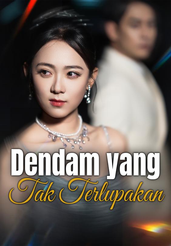 Dendam yang Tak Terlupakan