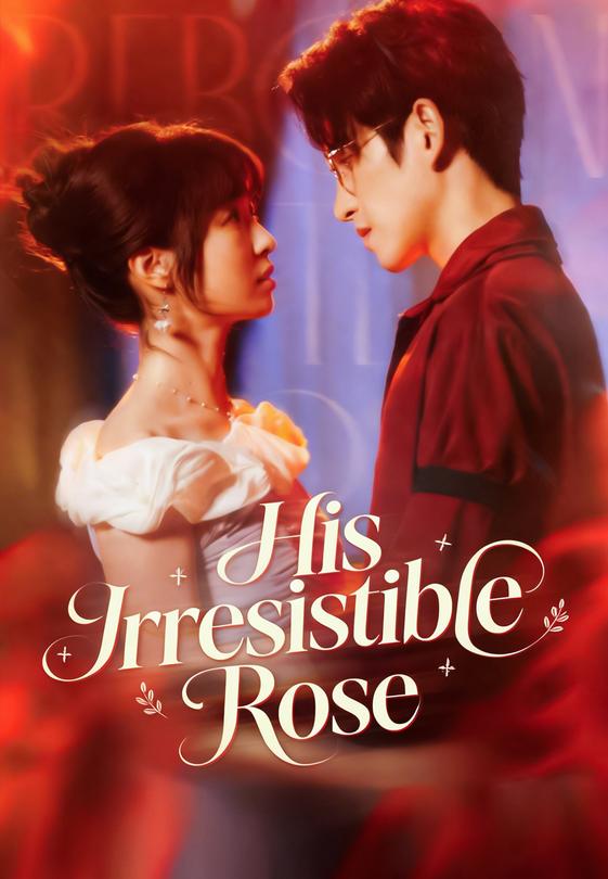 His Irresistible Rose