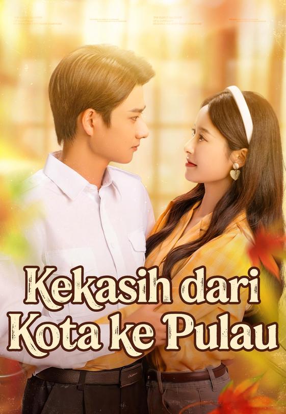 Kekasih dari Kota ke Pulau