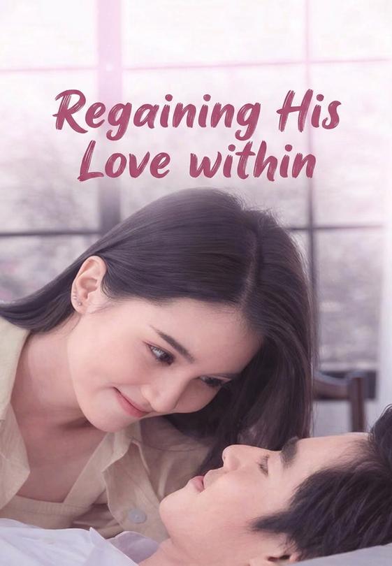 Regaining His Love within