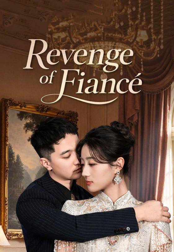 Revenge of Fiancé