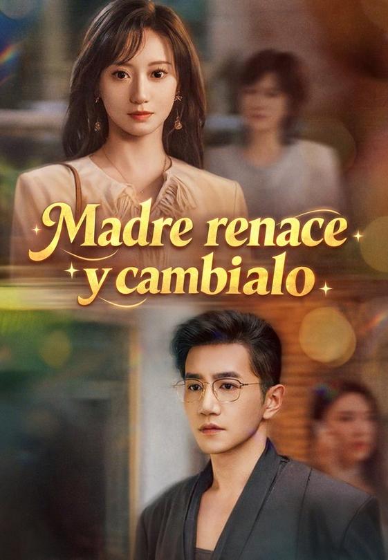 Madre renace y cambialo