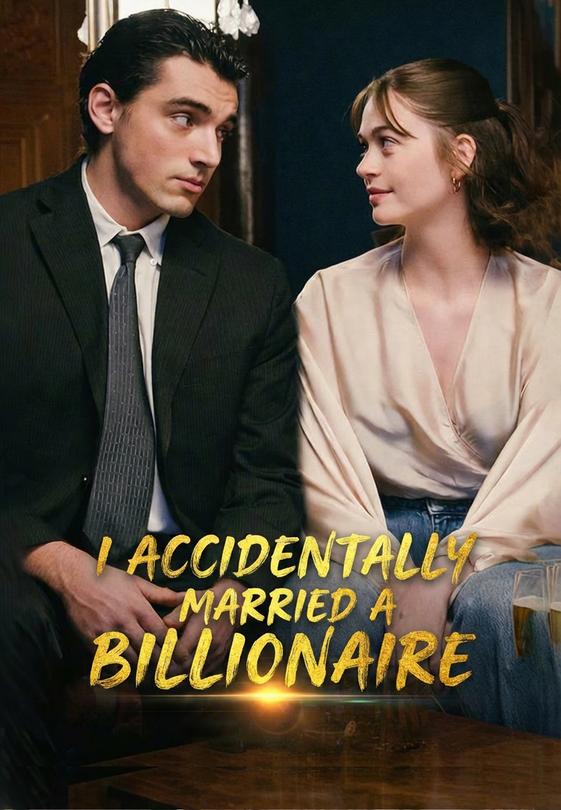 I Accidentally Married A Billionaire