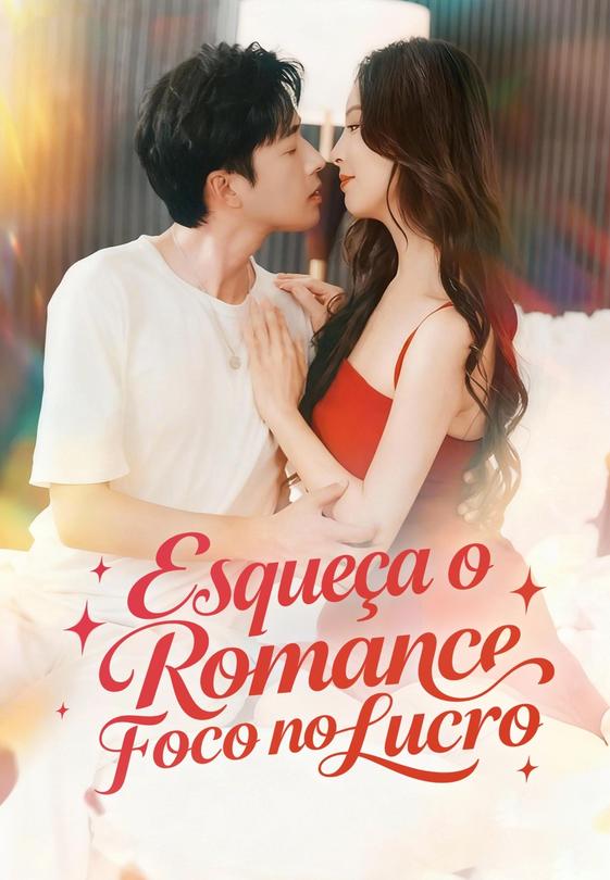 Esqueça o Romance Foco no Lucro