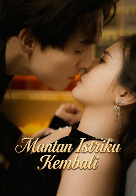 Mantan Istriku Kembali