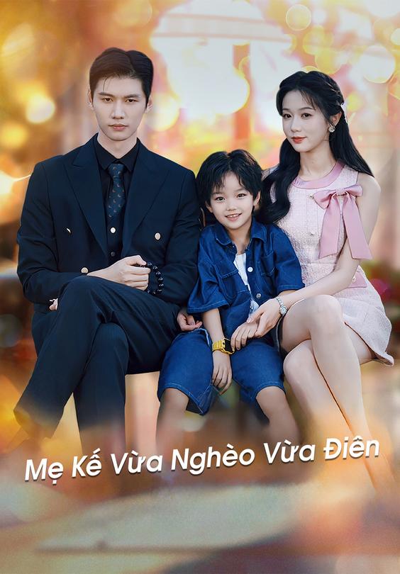 Mẹ Kế Vừa Nghèo Vừa Điên