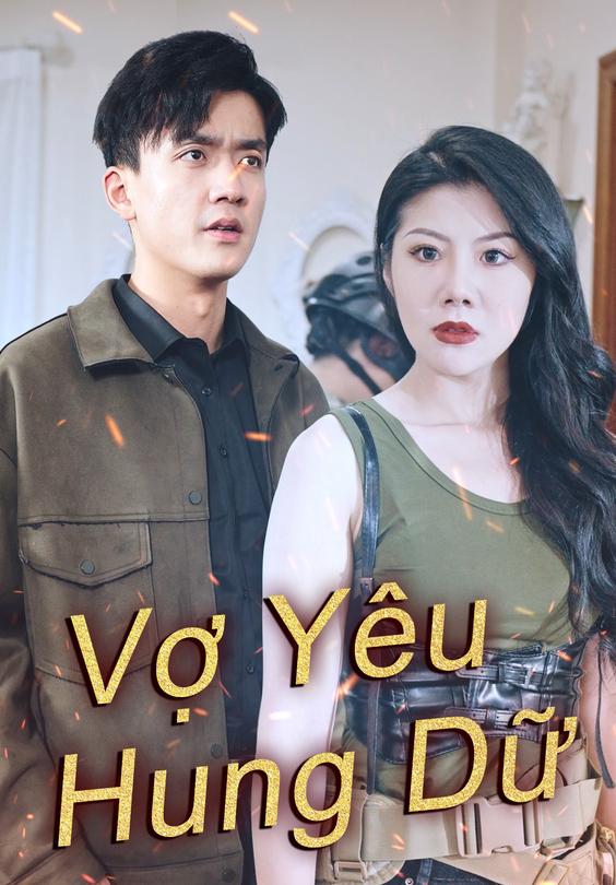 Vợ Yêu Hung Dữ