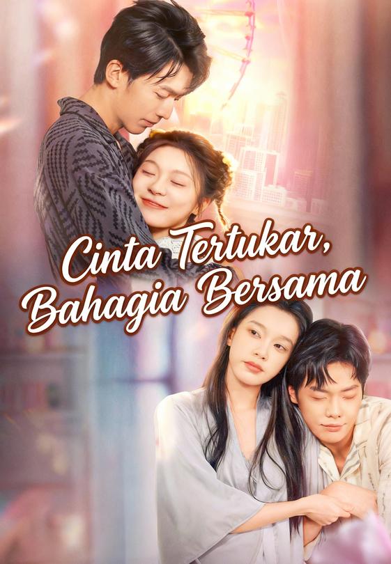 Cinta Tertukar, Bahagia Bersama