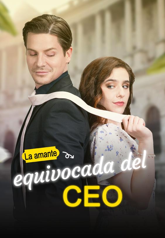 La amante equivocada del CEO