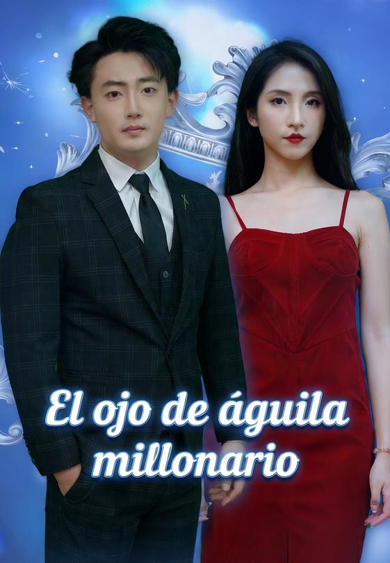 El ojo de águila millonario