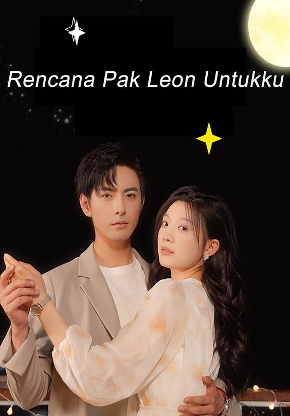 Rencana Pak Leon Untukku