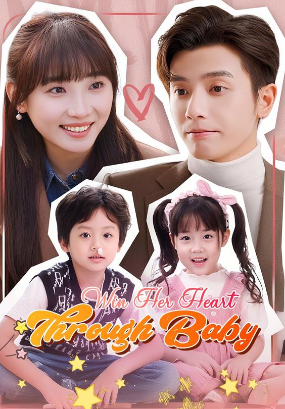 Win Her Heart Through Baby