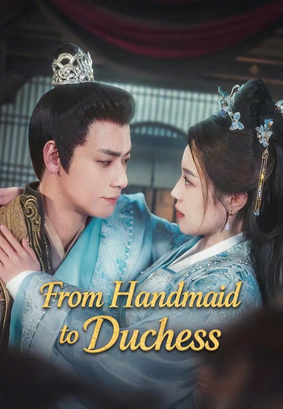 From Handmaid to Duchess
