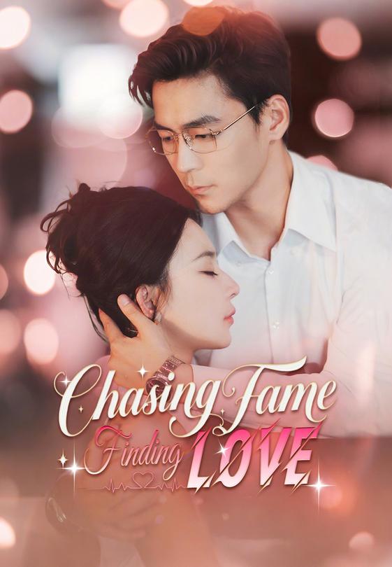 Chasing Fame, Finding Love