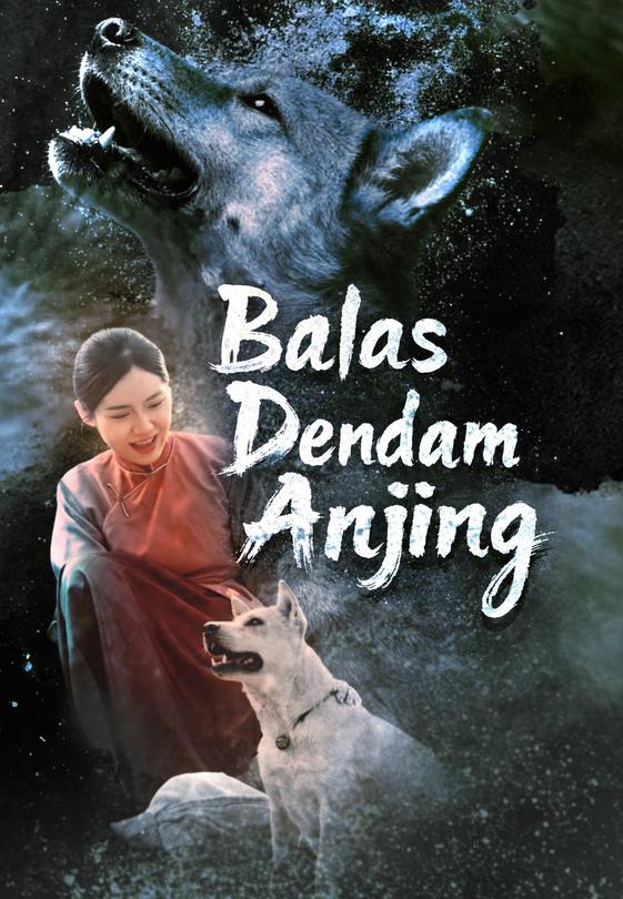 Balas Dendam Anjing