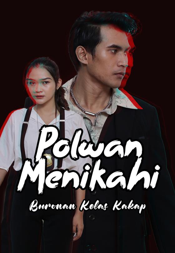Polwan Menikahi Buronan Kelas Kakap