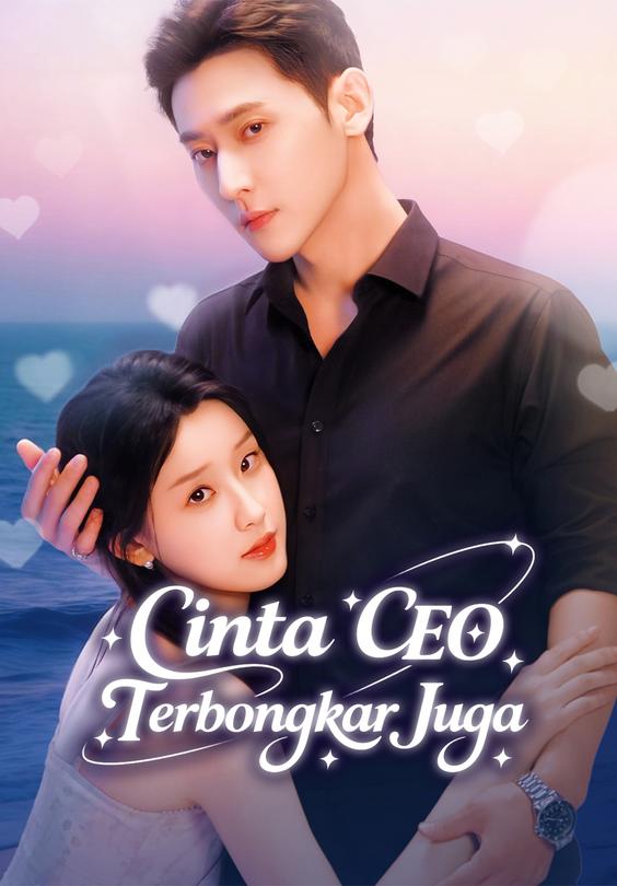 (Dub)Cinta CEO Terbongkar Juga