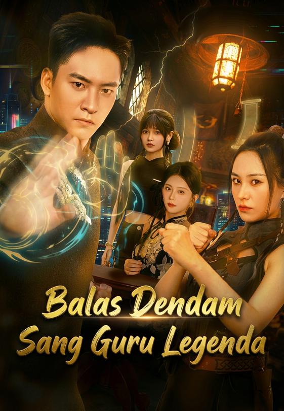 Balas Dendam Sang Guru Legenda