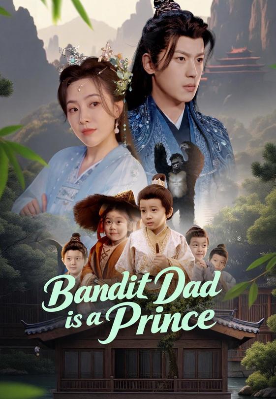 Bandit Dad is a Prince