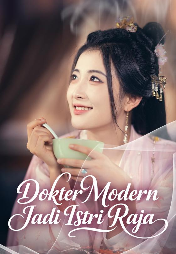 Dokter Modern Jadi Istri Raja