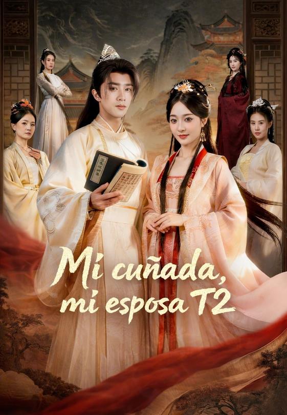 Mi cuñada, mi esposa T2