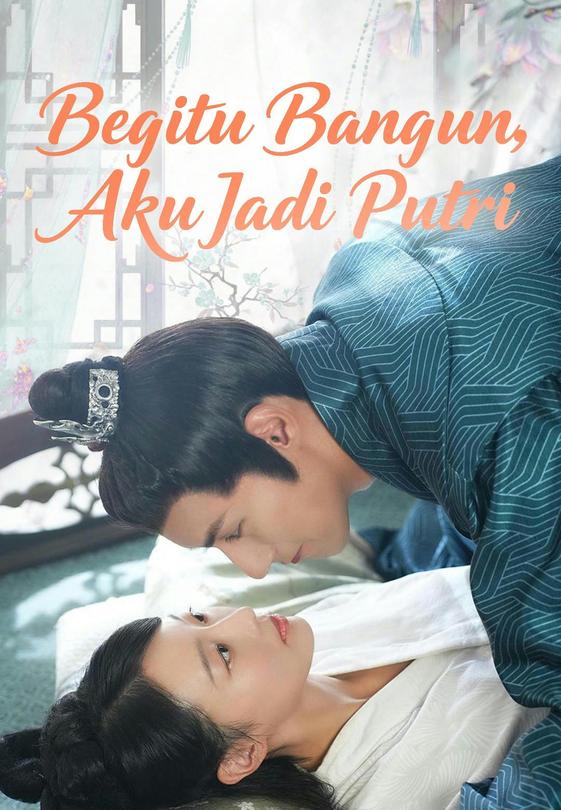 Begitu Bangun, Aku Jadi Putri