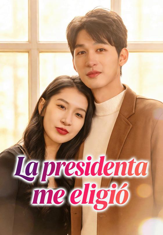 La presidenta me eligió