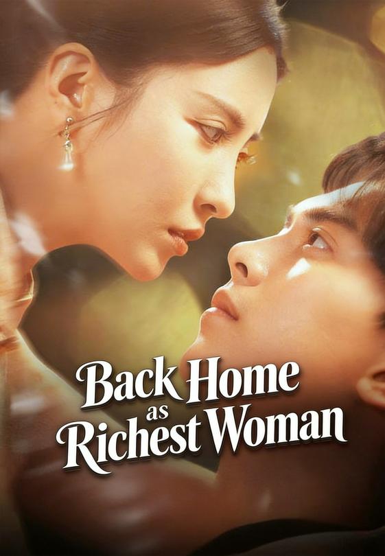 Back Home as Richest Woman