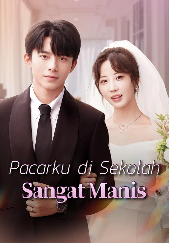 Pacarku di Sekolah Sangat Manis