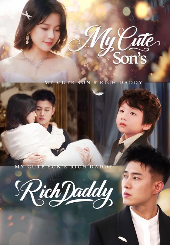 My Cute Son’s Rich Daddy