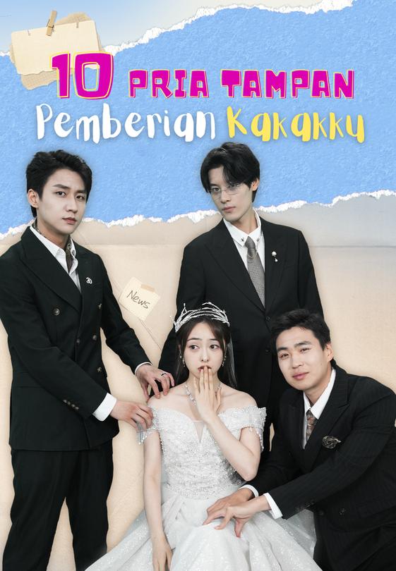 10 Pria Tampan Pemberian Kakakku