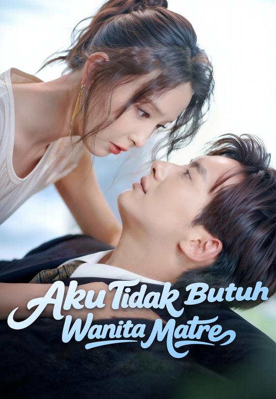 Aku Tidak Butuh Wanita Matre