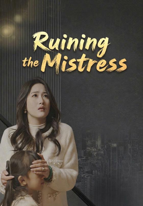 Ruining the Mistress