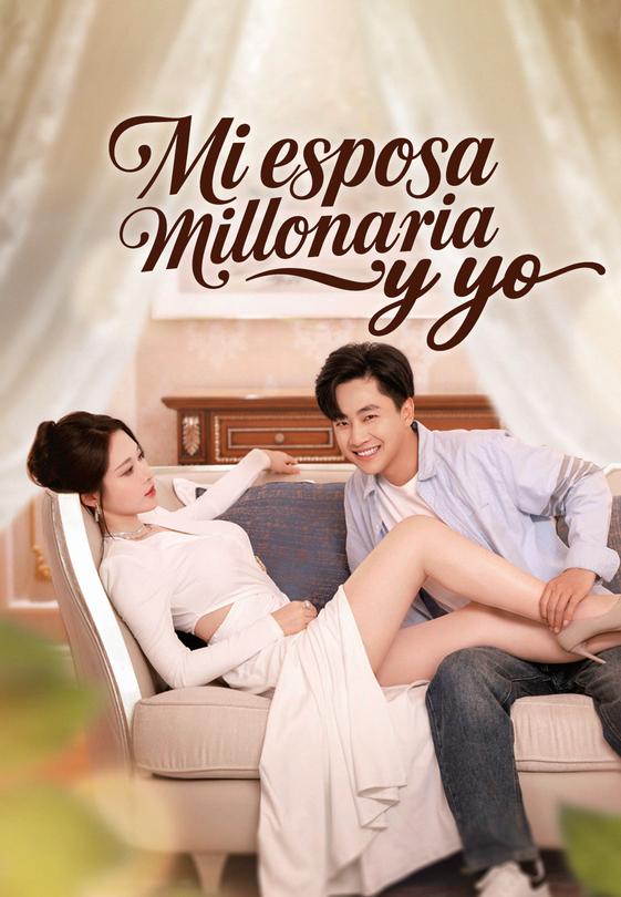 Mi esposa millonaria y yo