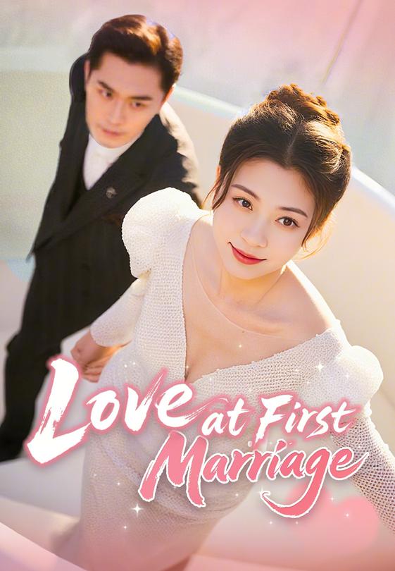 Love at First Marriage