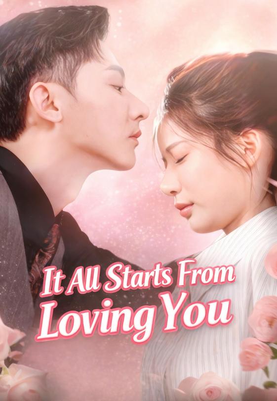 It All Starts From Loving You
