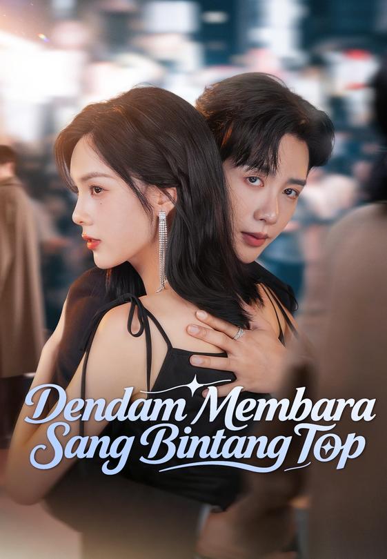 Dendam Membara Sang Bintang Top