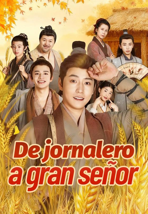 De jornalero a gran señor