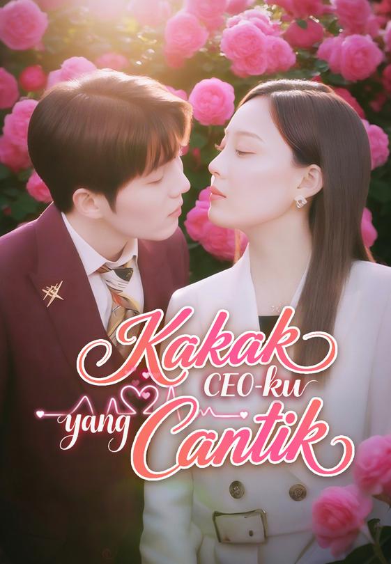 Kakak CEO-ku yang Cantik