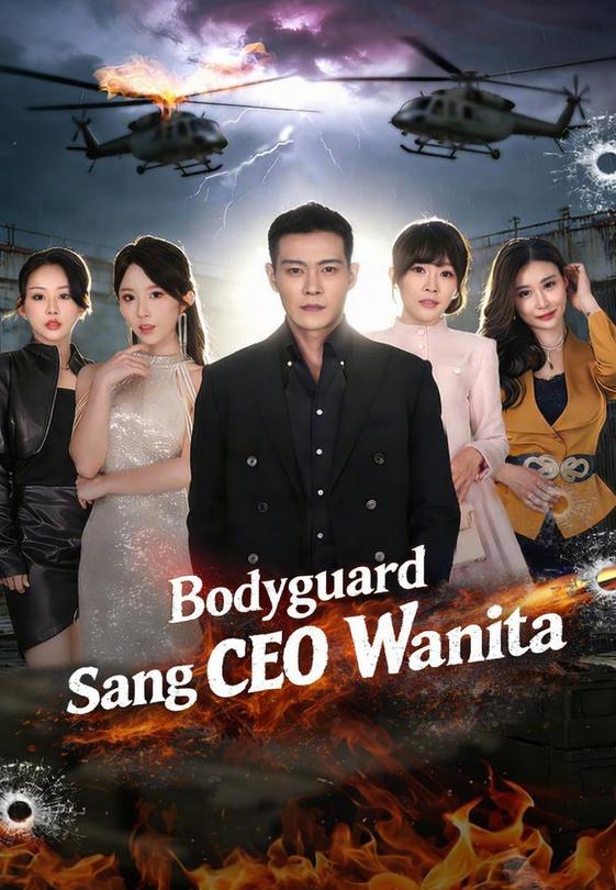 (Dub)Bodyguard Sang CEO Wanita