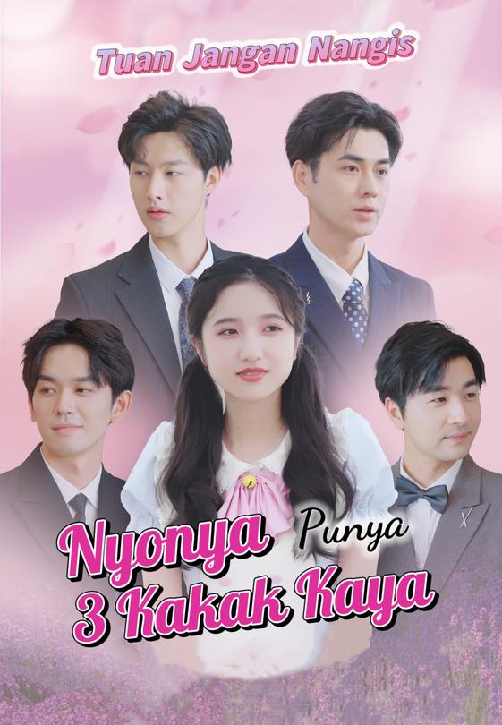 Tuan Jangan Nangis, Nyonya Punya 3 Kakak Kaya