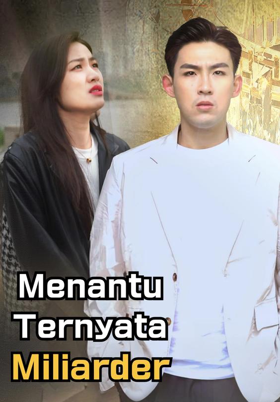 Menantu Ternyata Miliarder