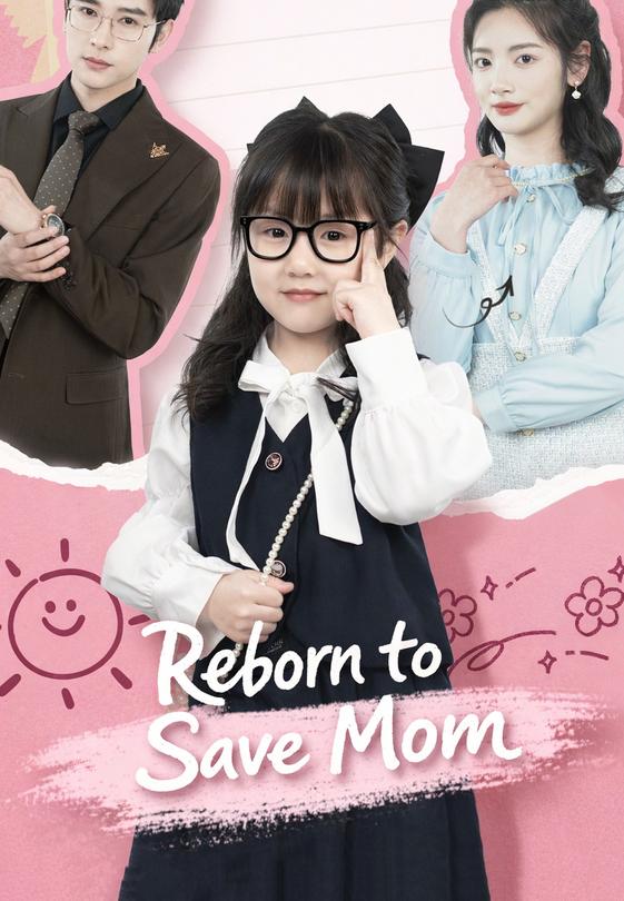 Reborn to Save Mom